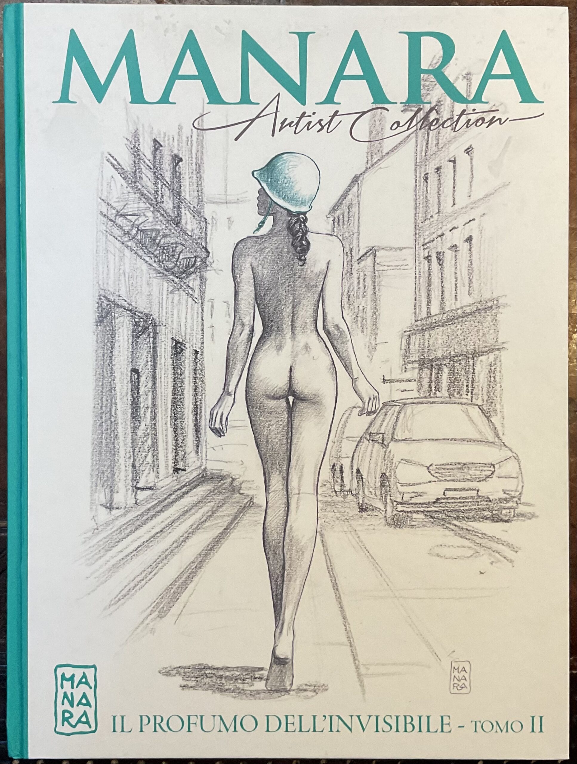 Il profumo dell’invisibile. Tomo II. Manara Artist Collection 13
