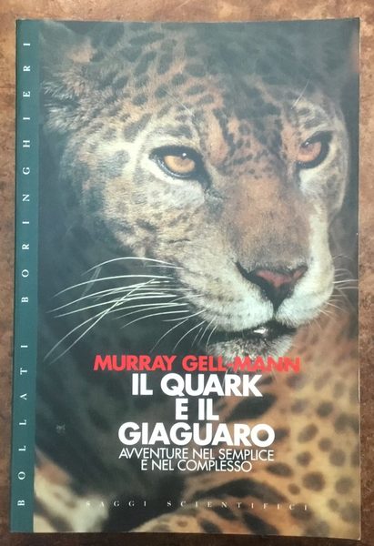 Il quark e il giaguaro. Avventure nel semplice e nel …