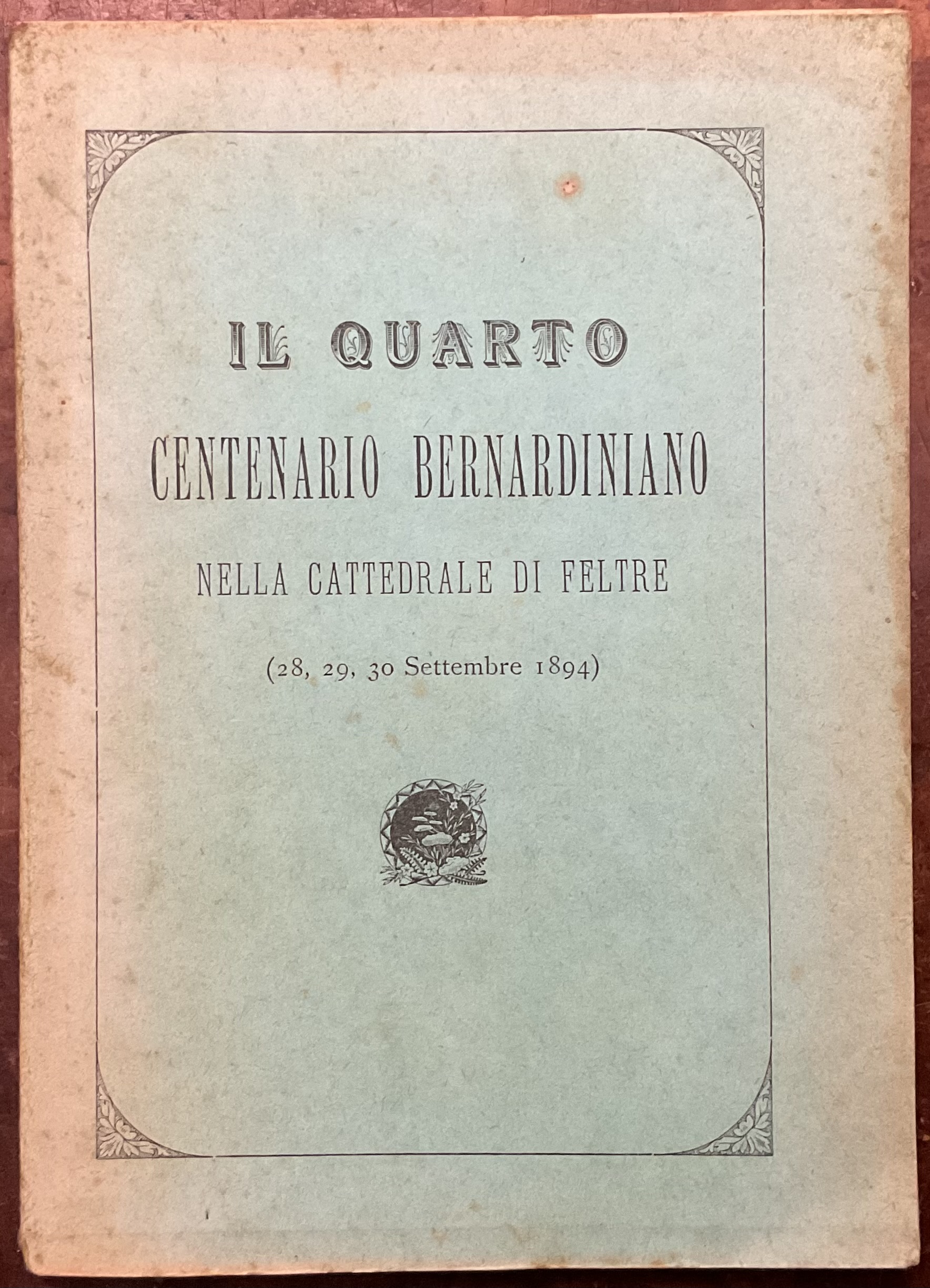 Il Quarto Centenario Bernardiniano nella Cattedrale di Feltre (28, 29, …