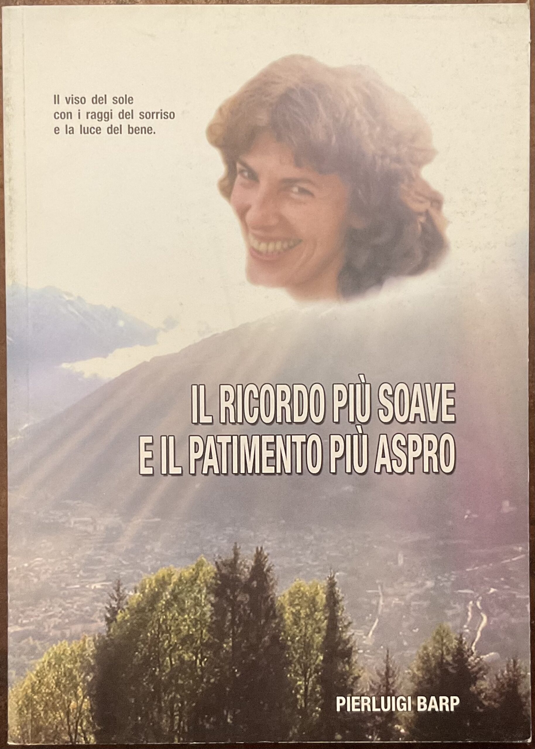 Il ricordo più soave e il patimento più aspro