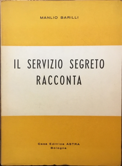 Il servizio segreto racconta