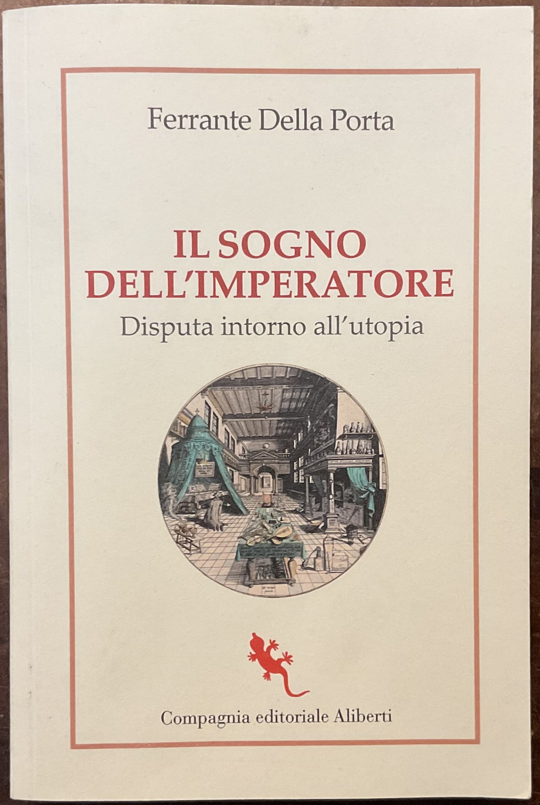 Il sogno dell’Imperatore. Disputa intorno all’utopia