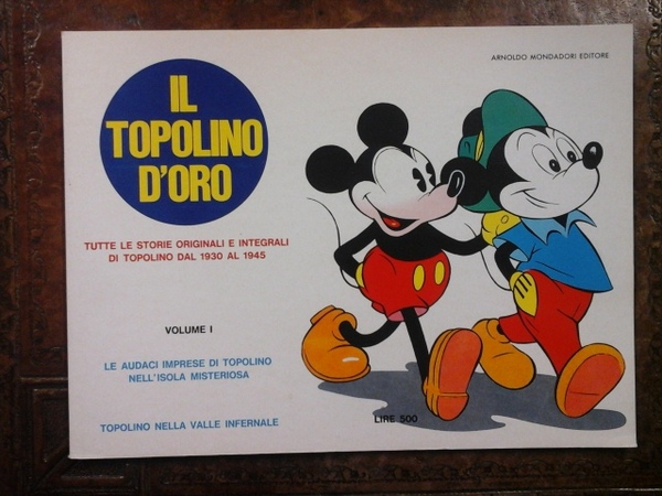 Il Topolino d'oro. Tutte le storie originali e integrali di …