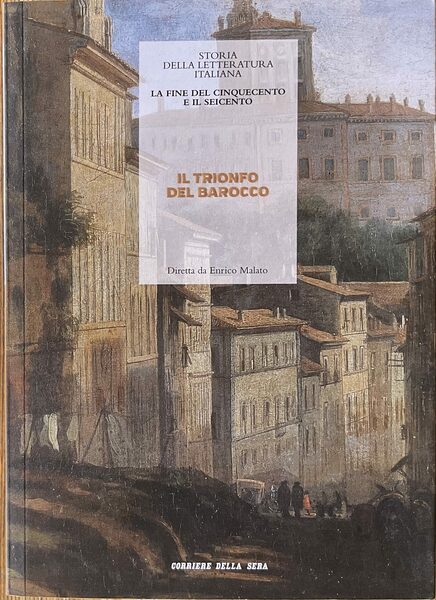 Il trionfo del barocco. La fine del cinquecento e il …