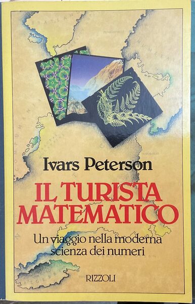 Il turista matematico. Un viaggio nella moderna scienza dei numeri