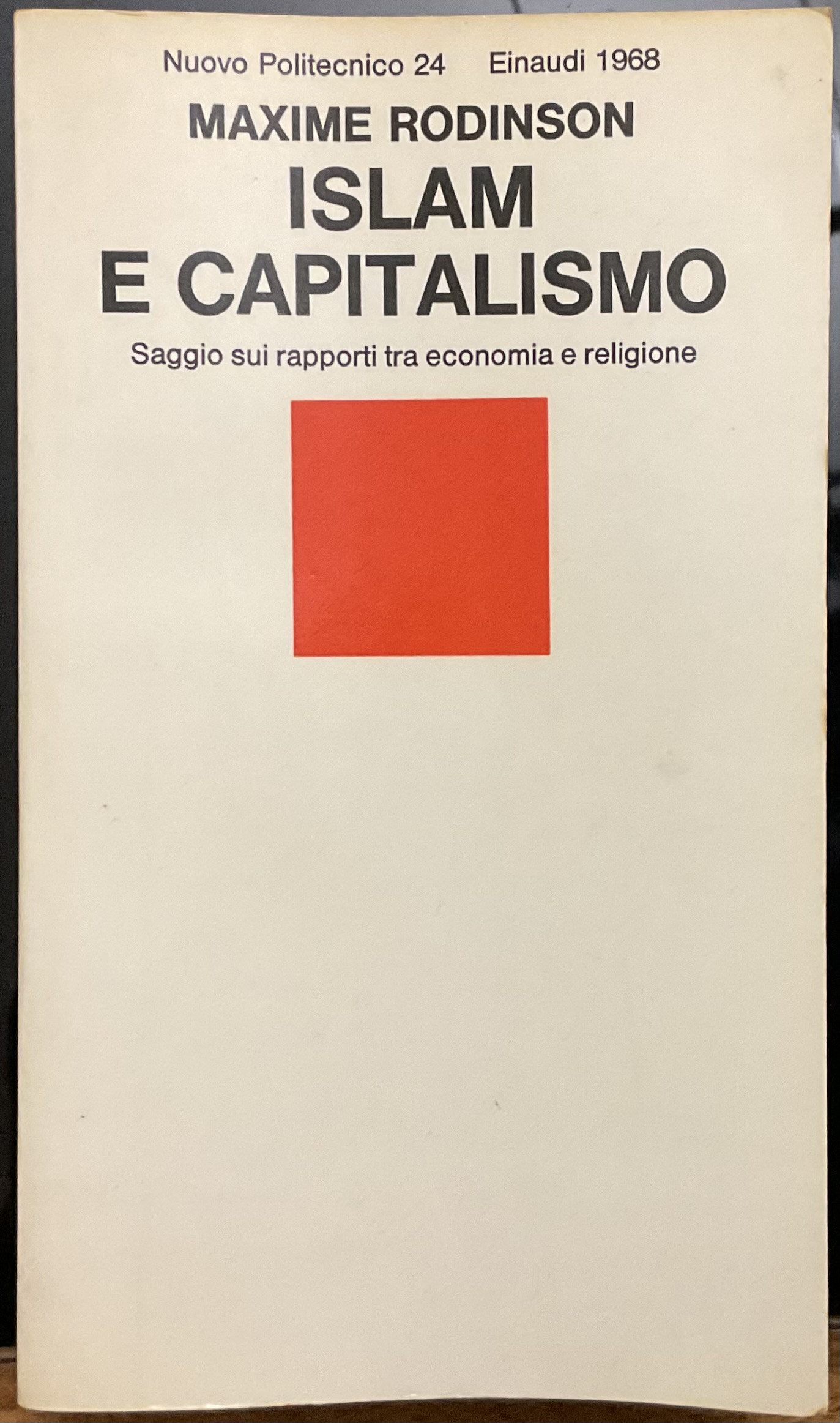 Islam e capitalismo. Saggio sui rapporti tra economia e religione
