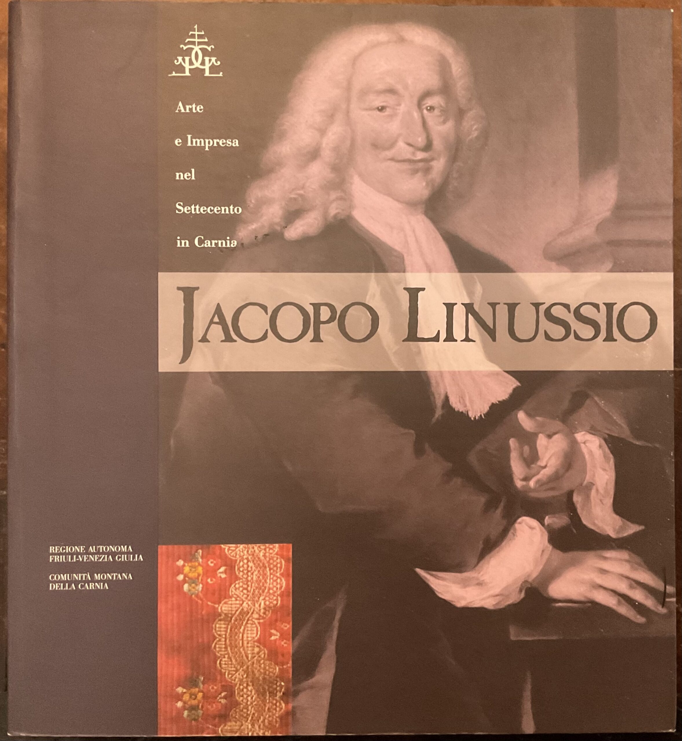Jacopo Linusso. Arte e impresa nel Settecento in Carnia