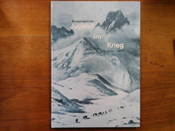 Jugend im Krieg - 1940 - 1945