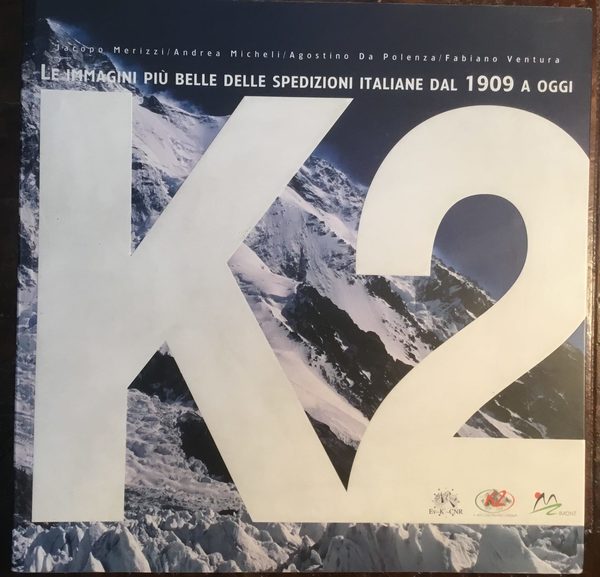 K2. Le immagini più belle delle spedizioni dal 1909 a …