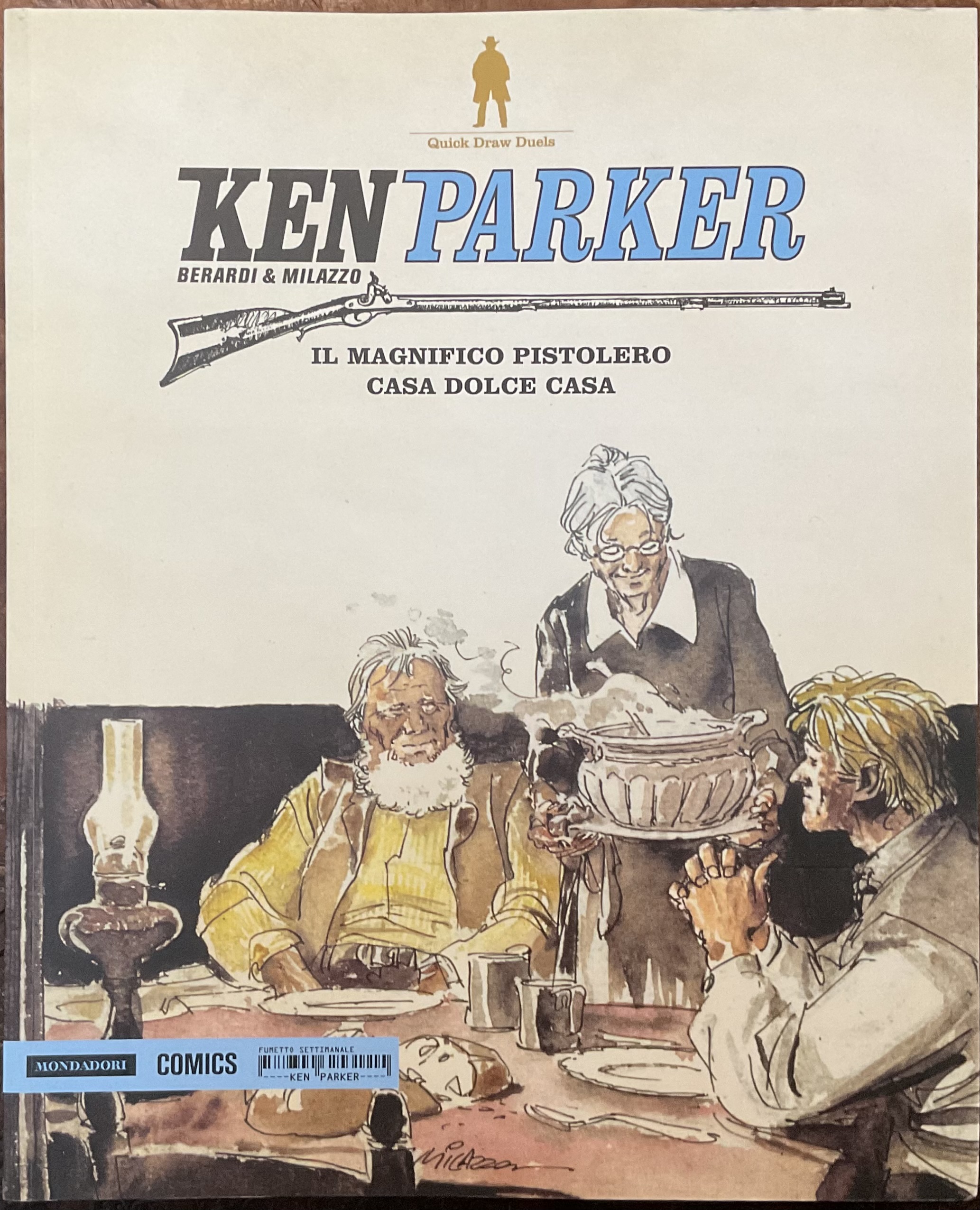 Ken Parker. N^15. Il magnifico pistolero- Casa dolce casa