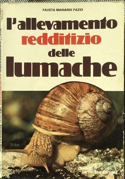 L’allenamento redditizio delle lumache