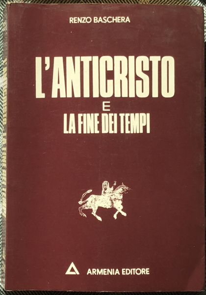 L’anticristo e la fine dei tempi