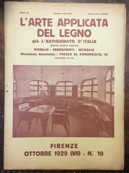 L’Arte applicata del legno, già L’Artigianato d’Italia, Rivista tecnico pratica. …