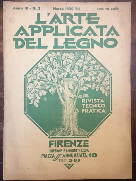 L’Arte applicata del legno. Rivista tecnico pratica. Anno IV. Gennaio …