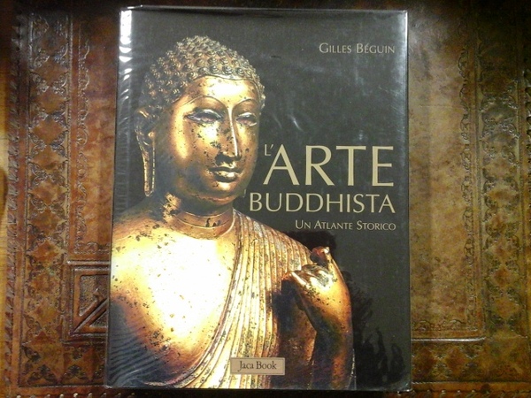 L'arte buddhista. Un atlante storico