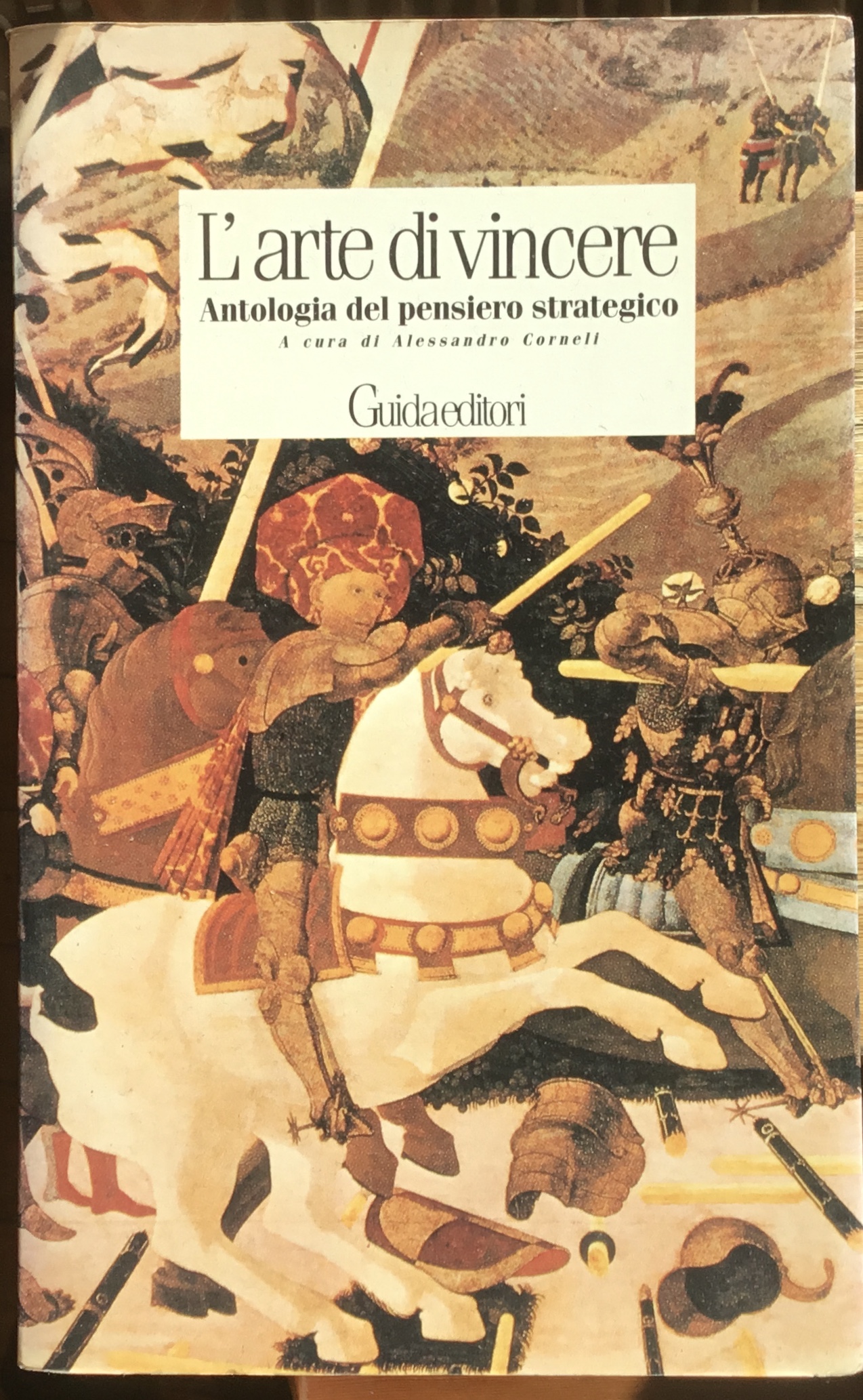 L’arte di vincere. Antologia del pensiero strategico