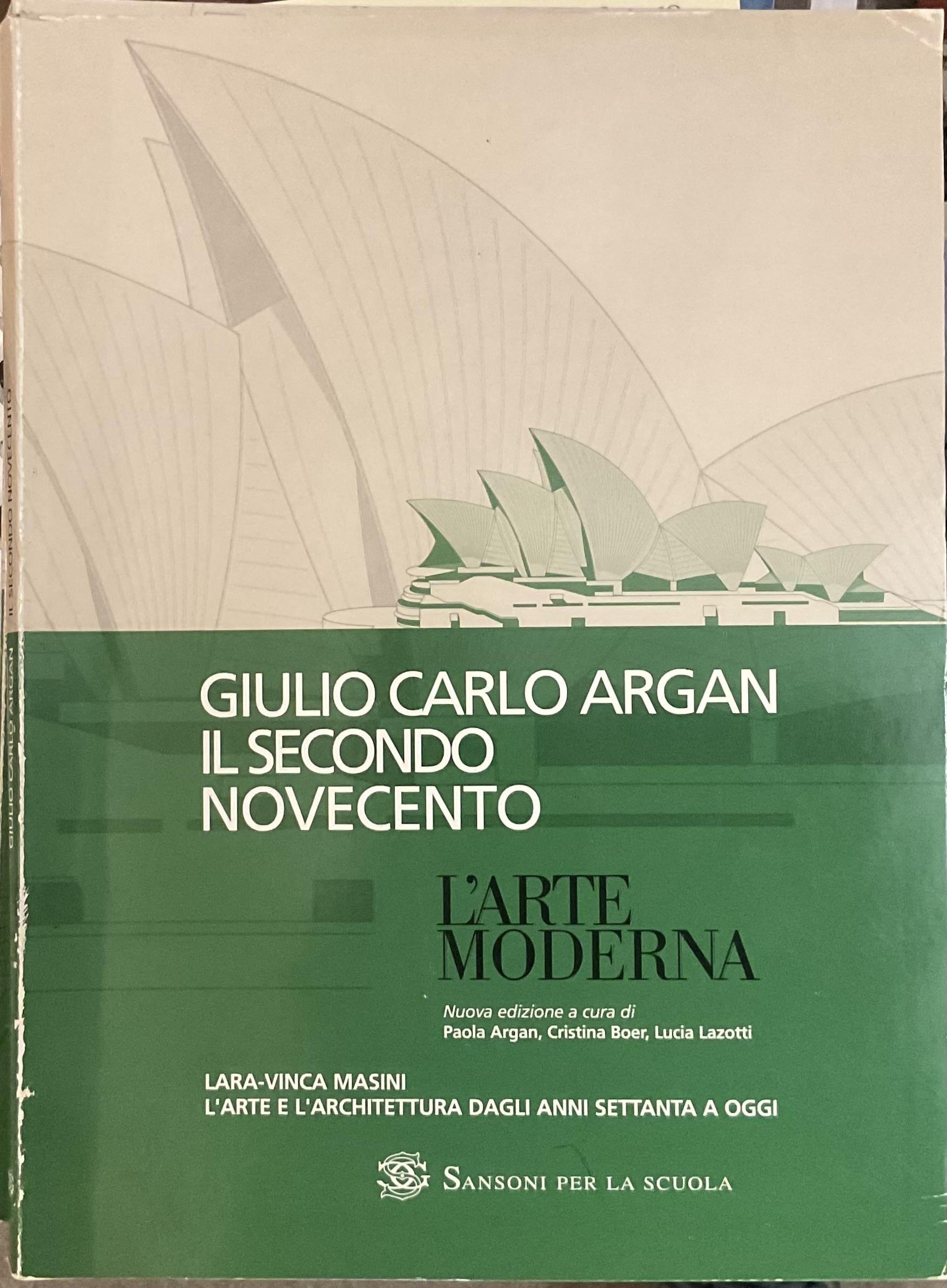 L’arte moderna. Giulio Carlo Argan. Il secondo novecento. L’arte e …