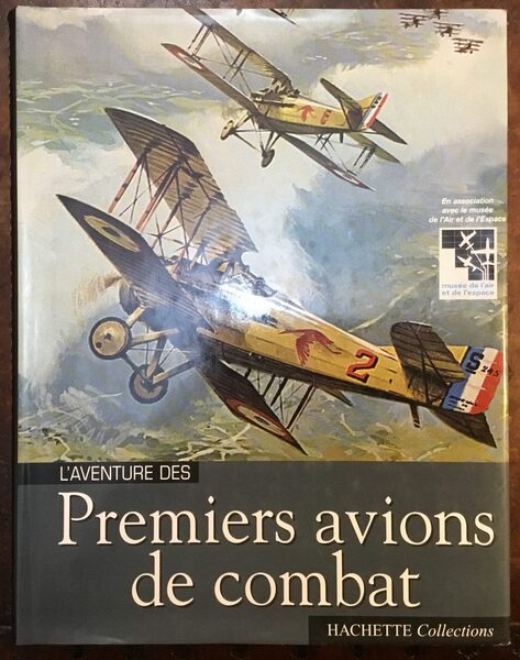 L'aventure des Premiers avions de combat