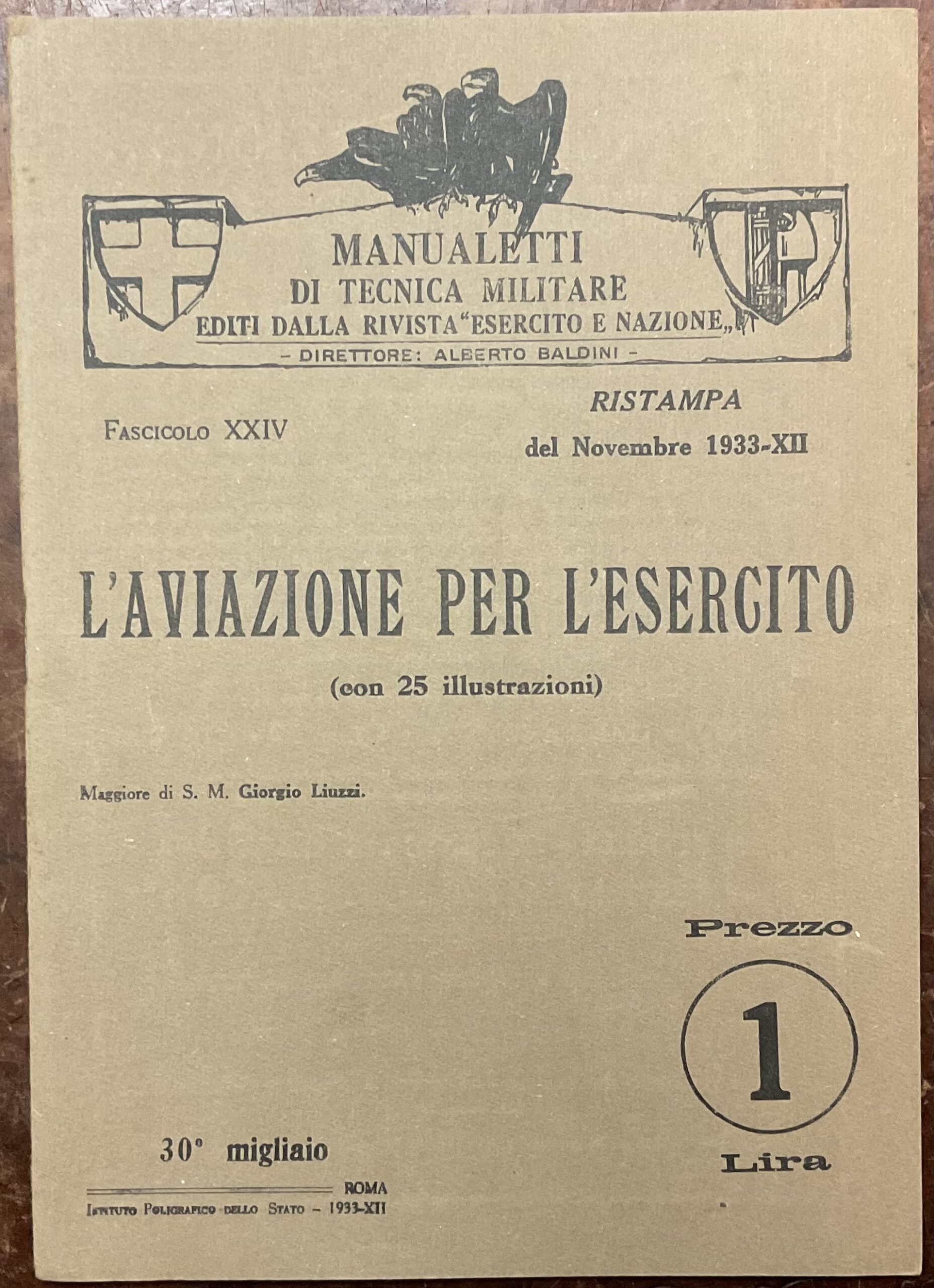 L’aviazione per l’Esercito. Manualetti di tecnica militare editi della rivista …