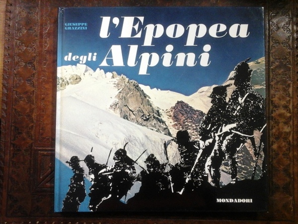 L'Epopea degli alpini. Con il vinile 33 giri del Coro …