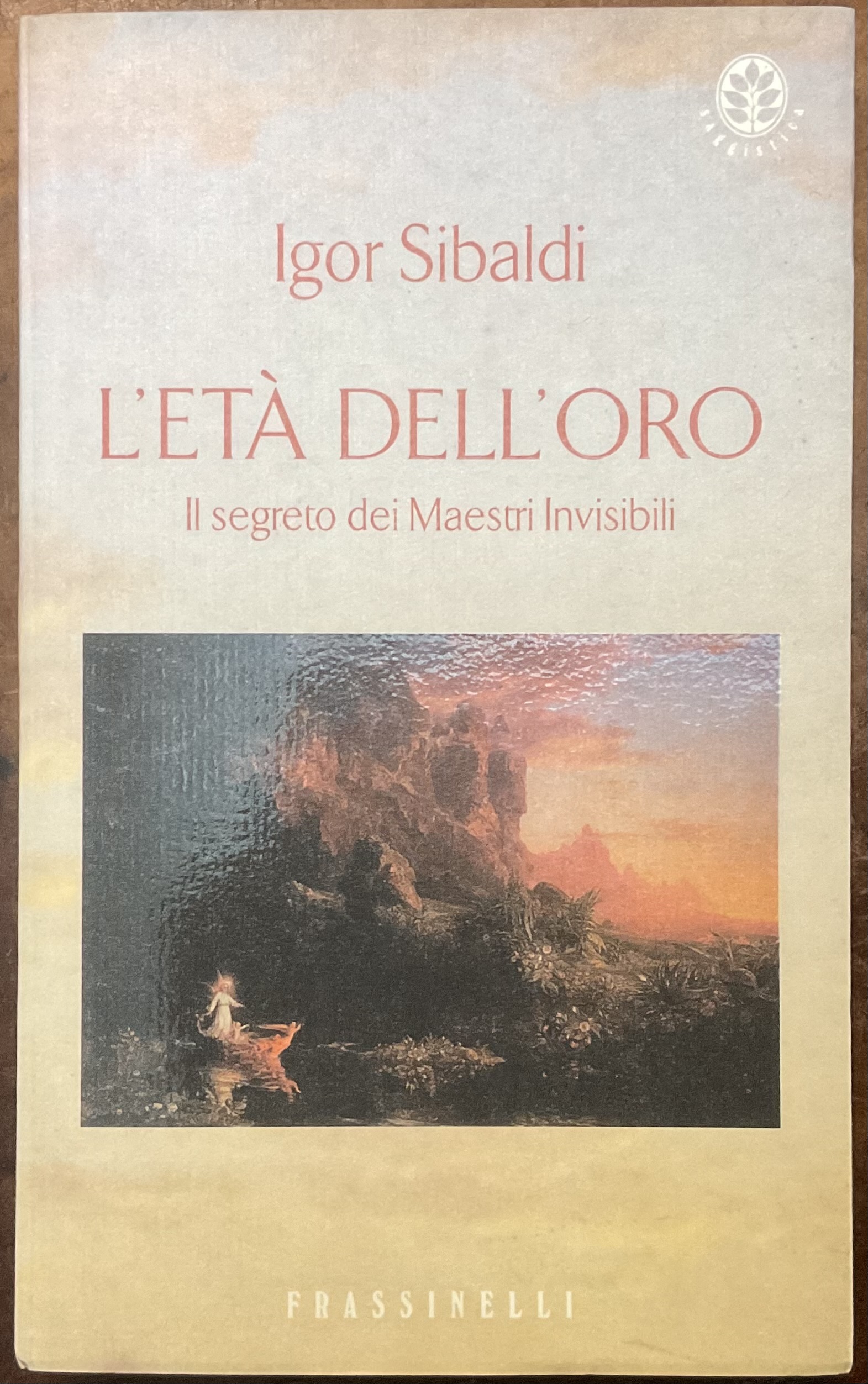 L’età dell’oro. Il segreto dei Maestri Invisibili