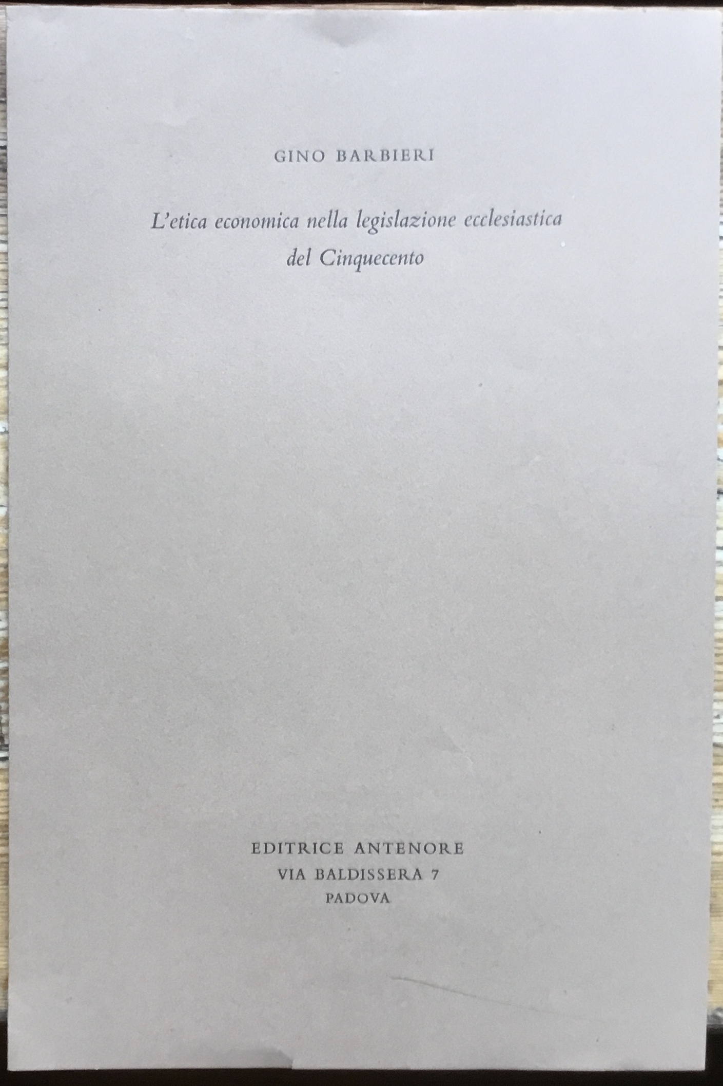 L’etica economica nella legislazione ecclesiastica del Cinquecento