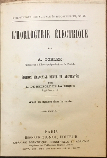 L’Horlogerie Électrique. Bibliothèque des actualités industrielles, n. 44 (sd, 1930?)
