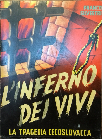 L’inferno dei vivi. La tragedia cecoslovacca. Con foto documentazione