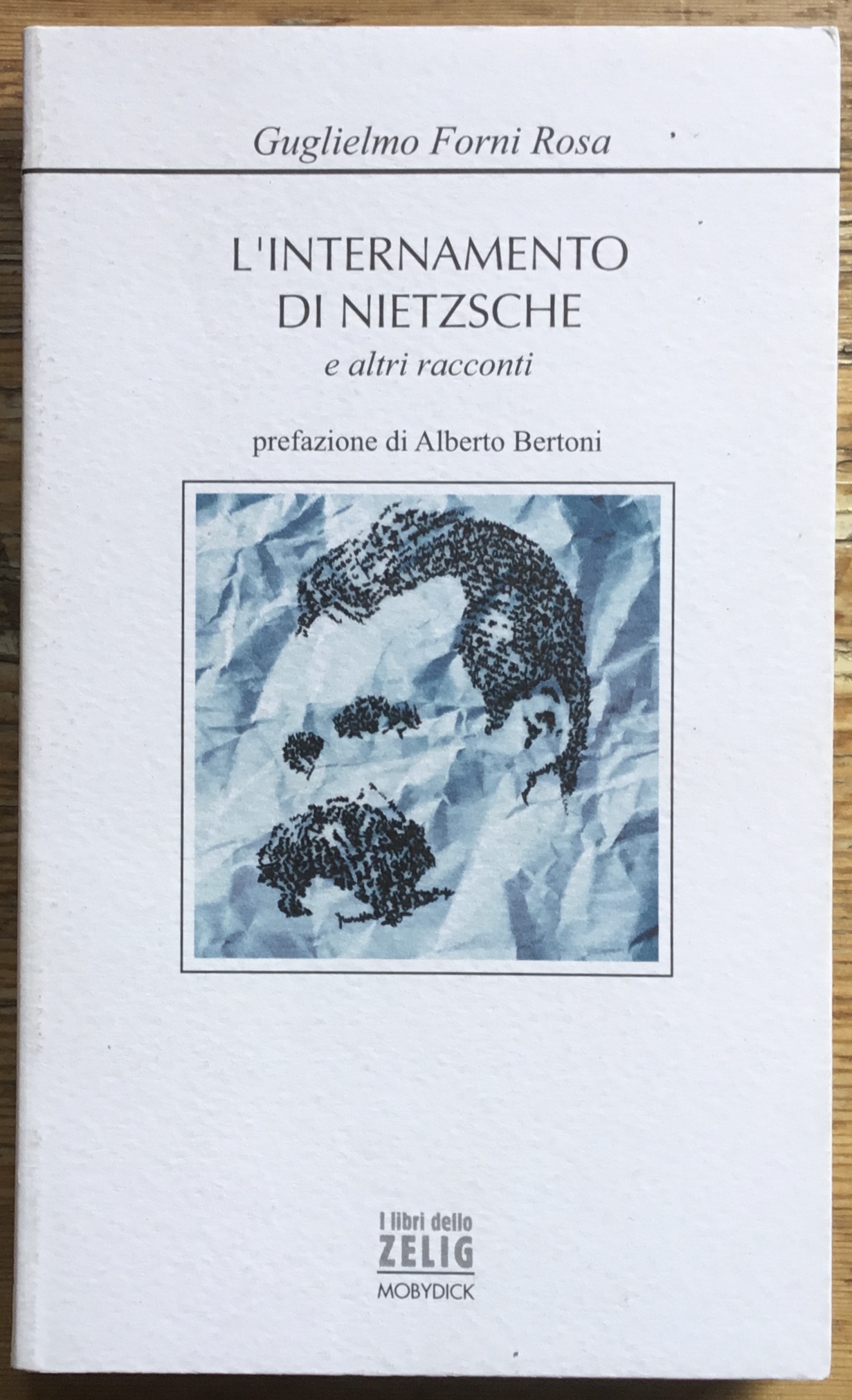 L’internamento di Nietzsche e altri racconti.