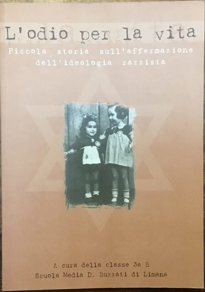 L’odio per la vita. Piccola storia sull’affermazione dell’ideologia razzista