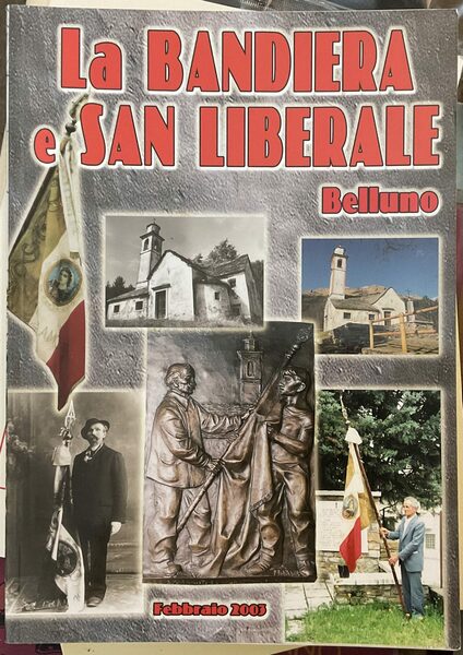 La bandiera e San Liberale (Belluno)