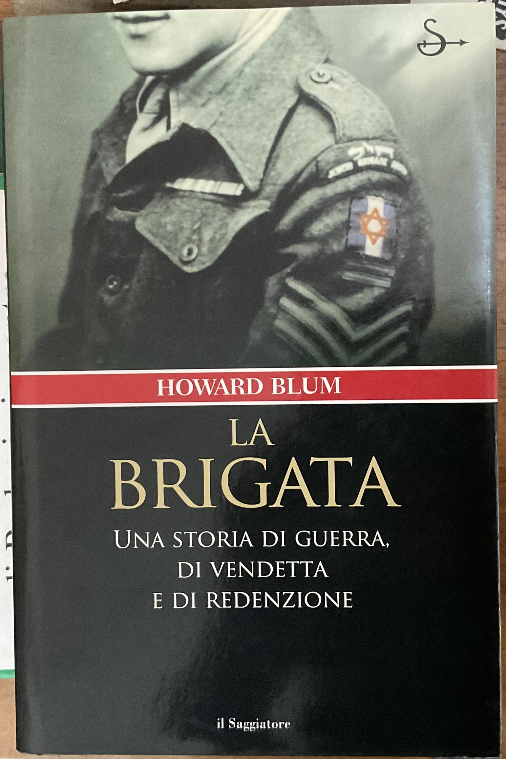 La Brigata. Una storia di guerra, di vendetta e di …