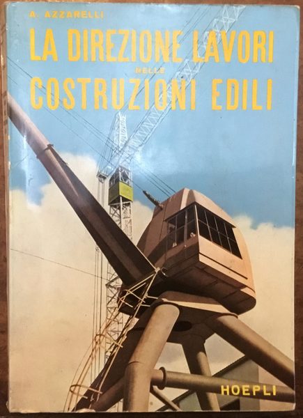 La direzione lavori nelle costruzioni edili