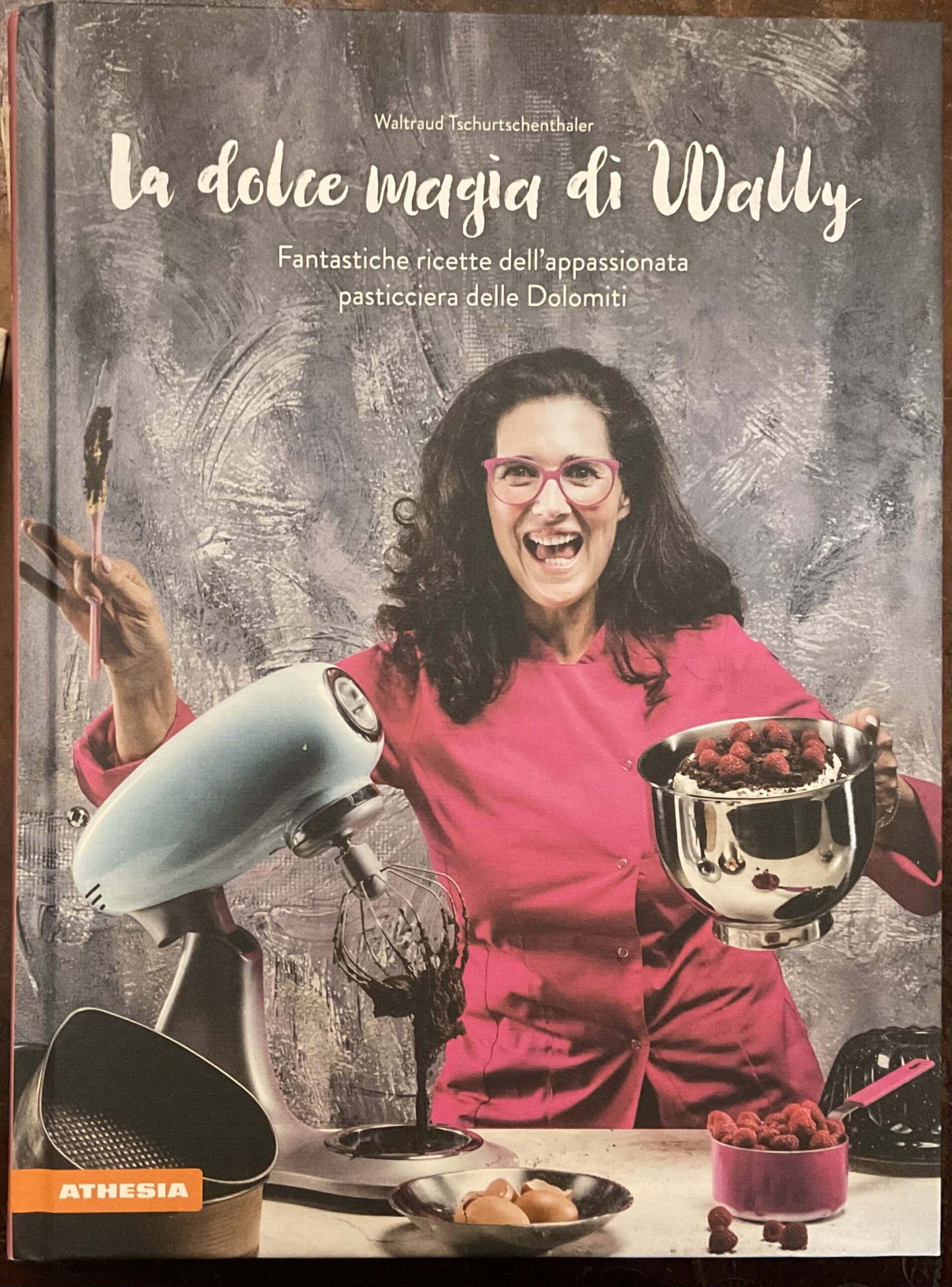 La dolce magia di Wally. Fantastiche ricette dell’appassionata pasticciera delle …