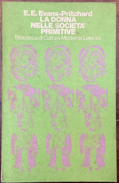 La donna nelle società primitive e altri saggi di antropologia …