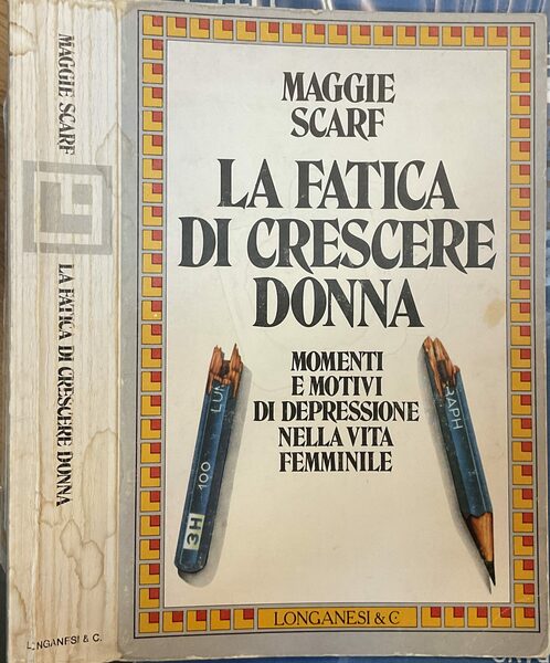 La fatica di crescere donna. Momenti e motivi di depressione …