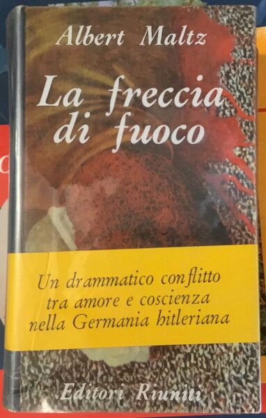 La freccia di fuoco. Prima edizione