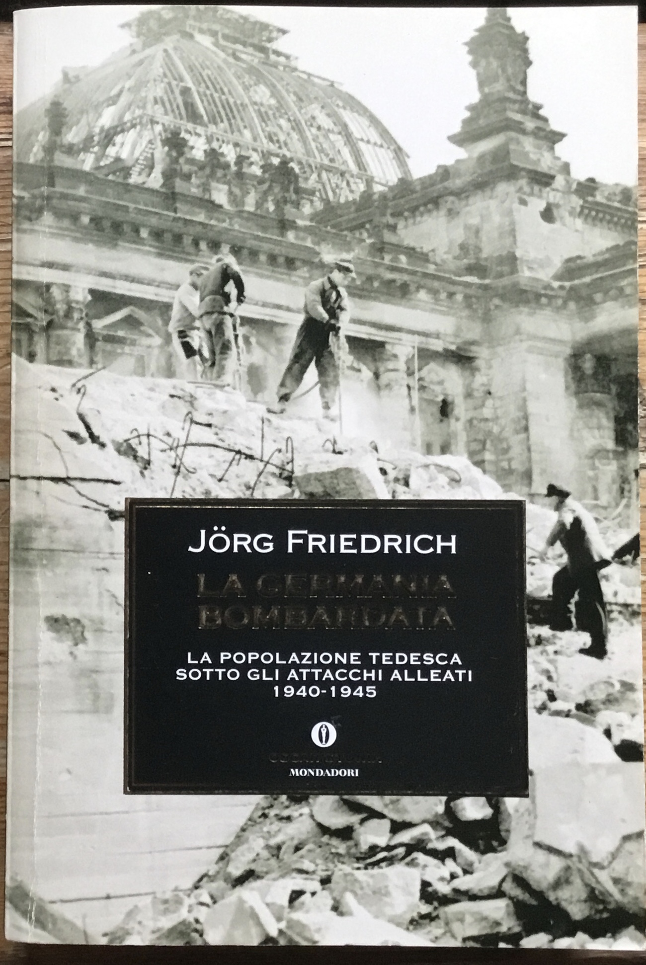 La Germania bombardata. La popolazione tedesca sotto gli attacchi alleati …