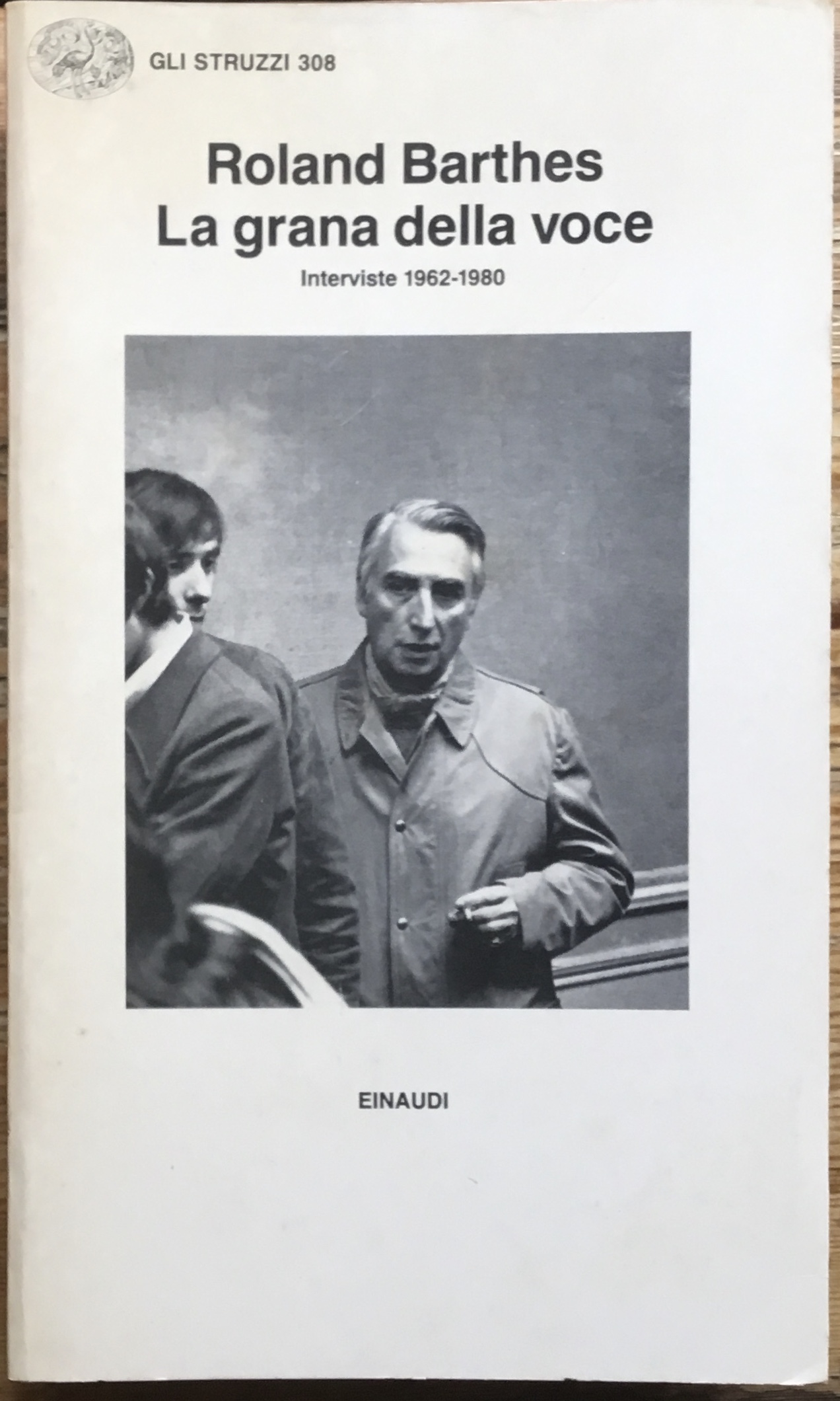 La grana della voce. Interviste 1962-1980