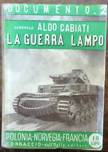 La Guerra lampo. Polonia - Norvegia - Francia