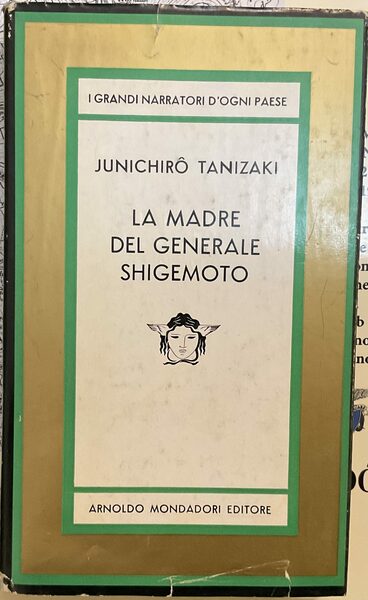 La madre del generale Shigemoto. Prima edizione