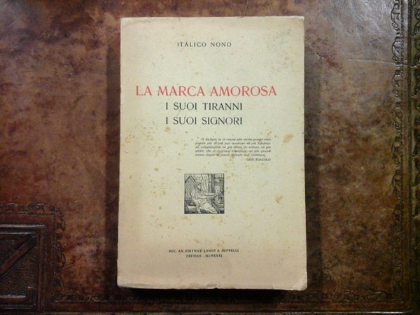 La Marca amorosa. I suoi tiranni i suoi signori
