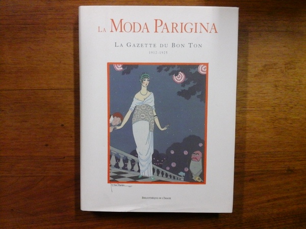 La Moda Parigina. La Gazette du bon ton 1912 - …