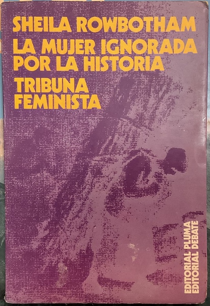 La mujer ignorada por la historia