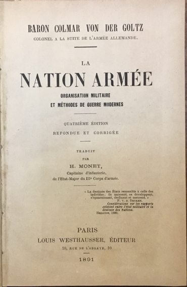 La Nation armée. Organisation militaire et méthodes de guerre modernes. …