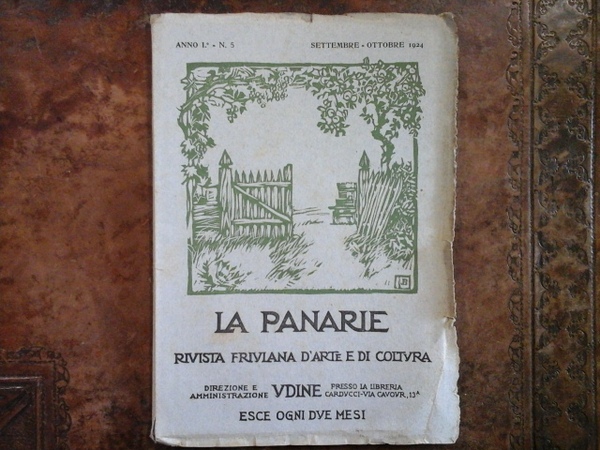 La Panarie rivista friulana d'Arte e di Coltura. Anno I …