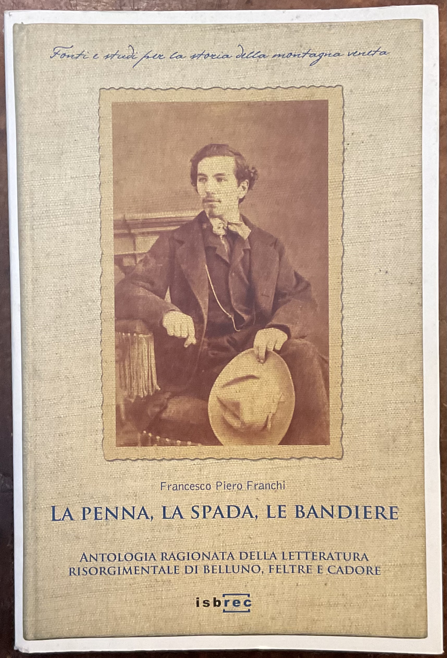 La penna, la spada, le bandiere. Antologia ragionata della letteratura …