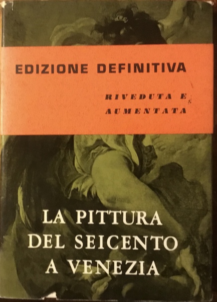 La pittura del seicento a Venezia