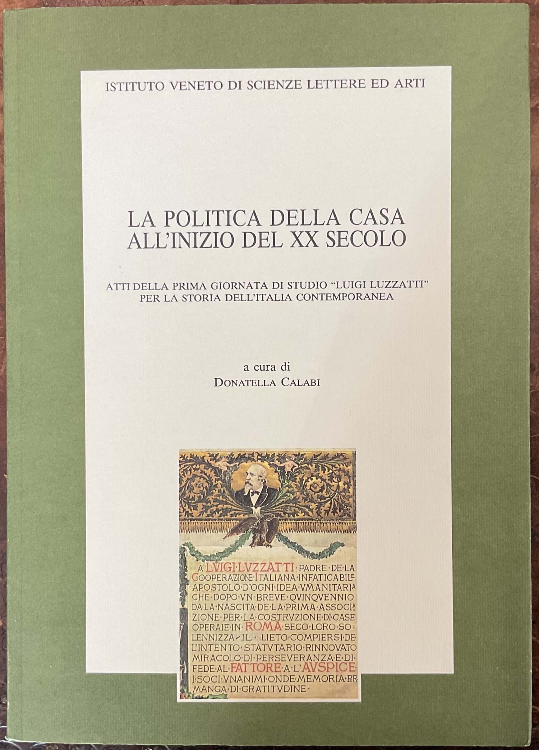 La politica della casa all’inizio del xx secolo. Atti della …