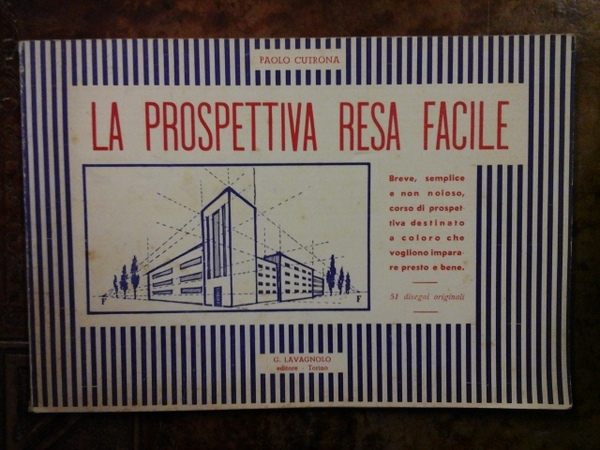 La prospettiva resa facile. breve, semplice e non noioso, corso …
